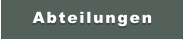 Abteilungen